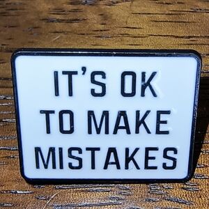 Women’s Jewelry ‘ITS OKAY TO MAKE MISTAKES’ Motivational Enamel Pin-Black& White